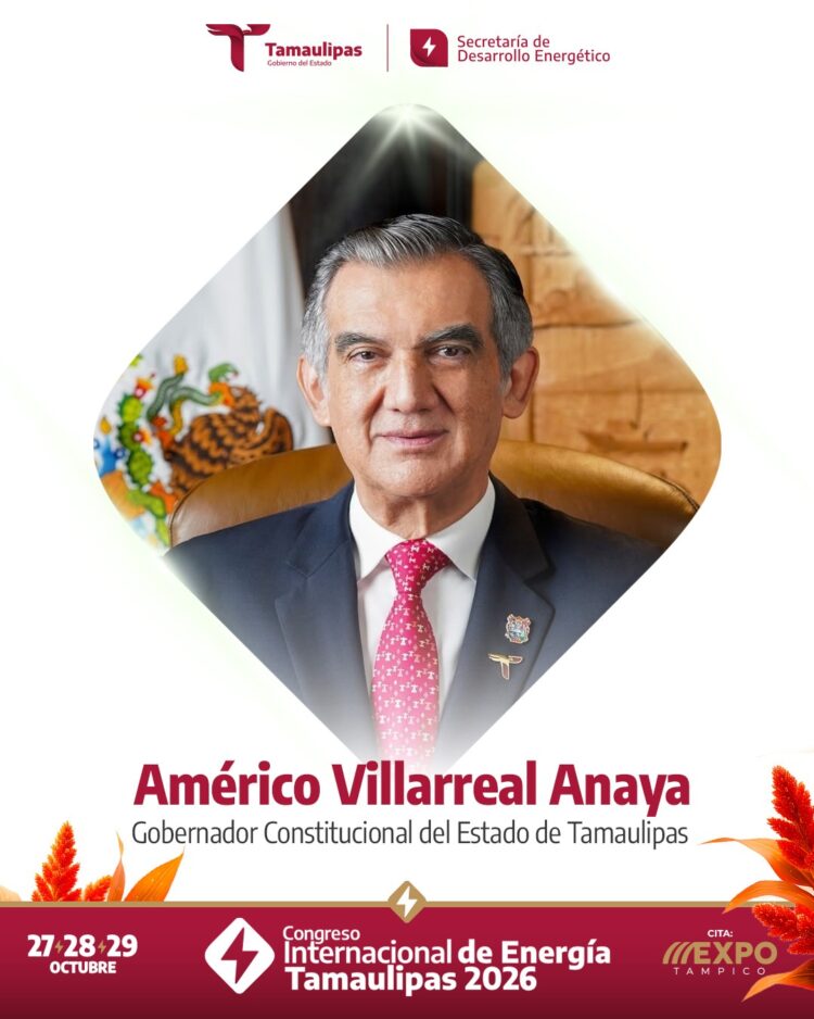 Se prepara Tamaulipas para el Congreso Internacional de Energía 2026